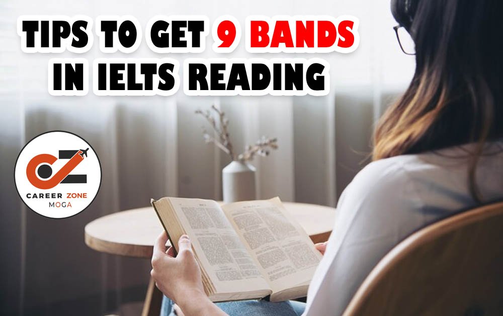 TIPS TO GET 9 BANDS IN IELTS READING