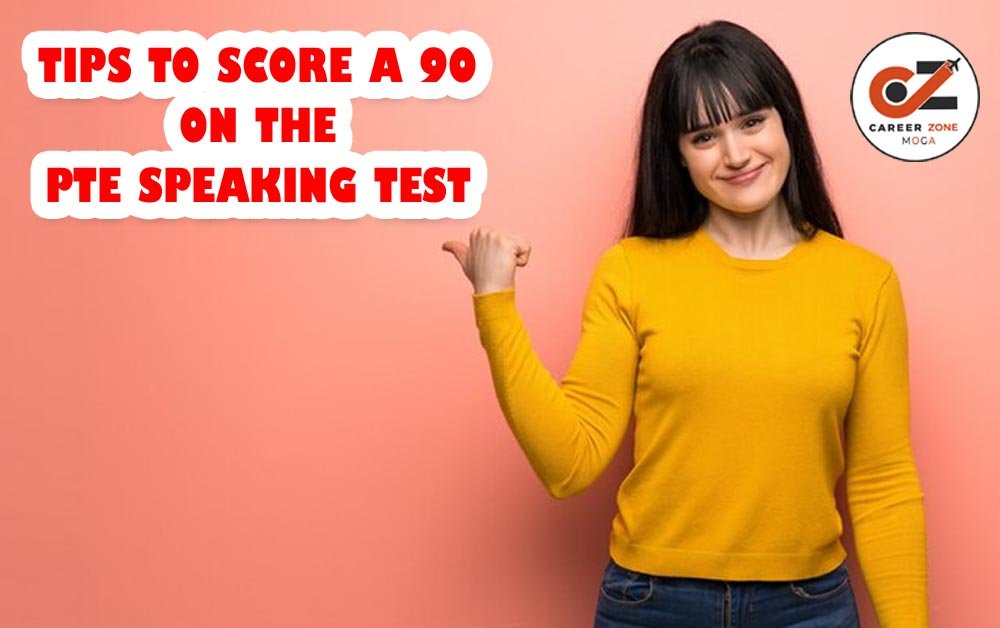 TIPS TO SCORE A 90 ON THE PTE SPEAKING