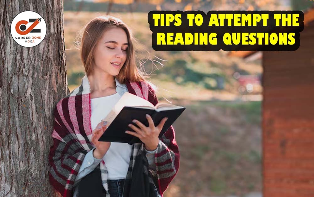 TIPS TO ATTEMPT THE READING QUESTIONS