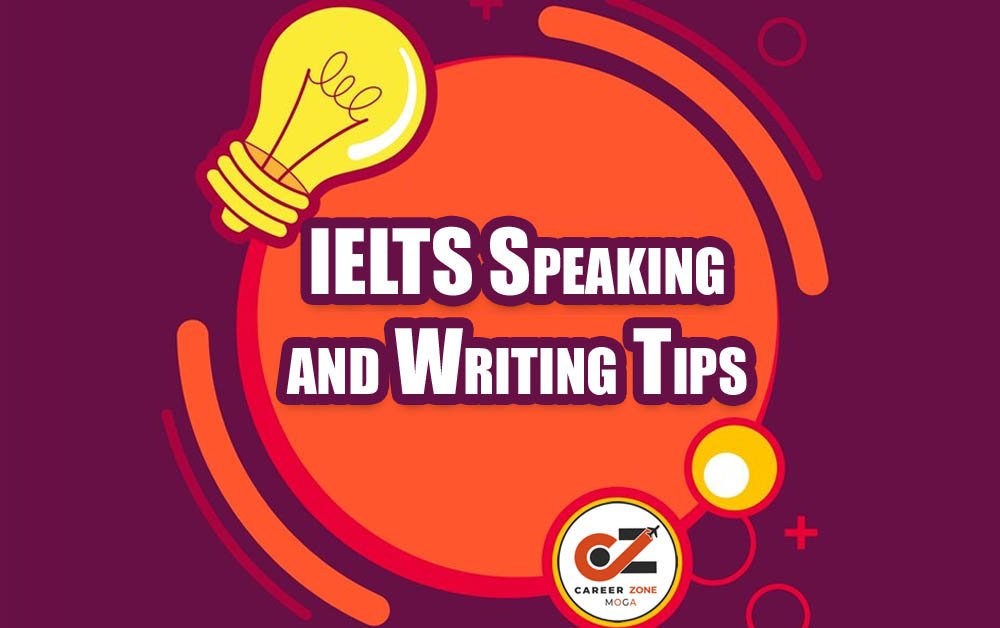 IELTS SPEAKING AND WRITING TIPS