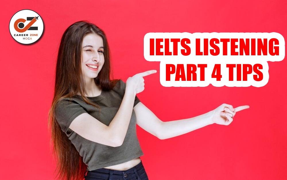 IELTS LISTENING PART 4 TIPS