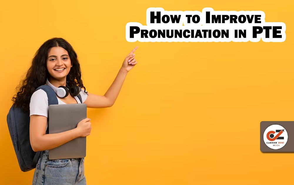 HOW TO IMPROVE PRONUNCIATION IN PTE 1 HOW TO IMPROVE PRONUNCIATION IN PTE