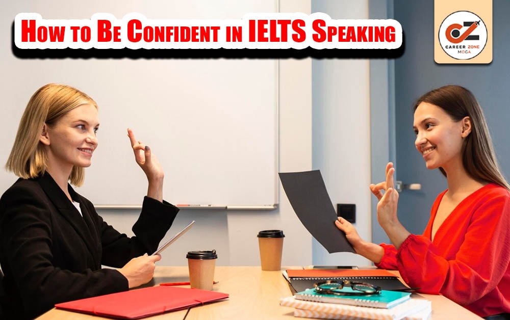 HOW TO BE CONFIDENT IN IELTS SPEAKING