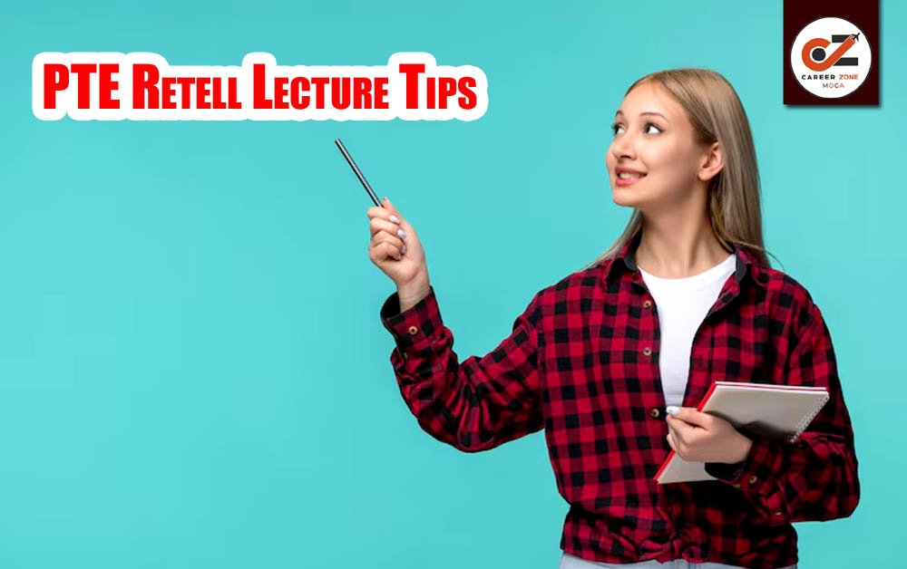PTE RETELL LECTURE TIPS