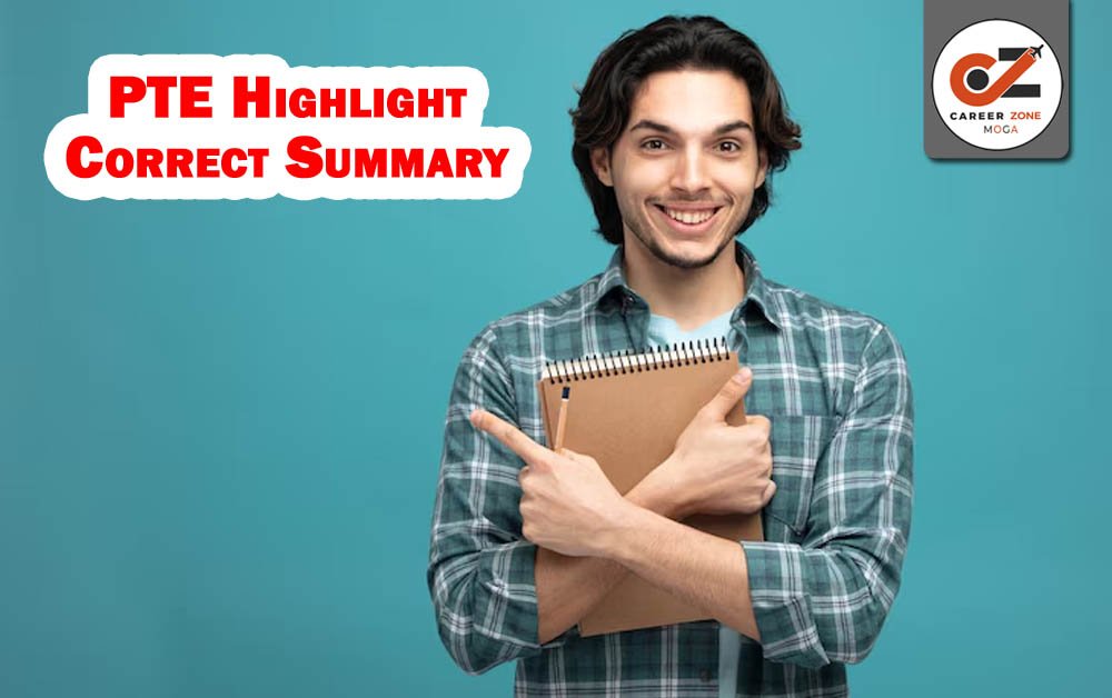 PTE HIGHLIGHT CORRECT SUMMARY