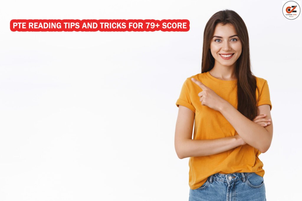 PTE Reading Tips and Tricks for 79+ Score