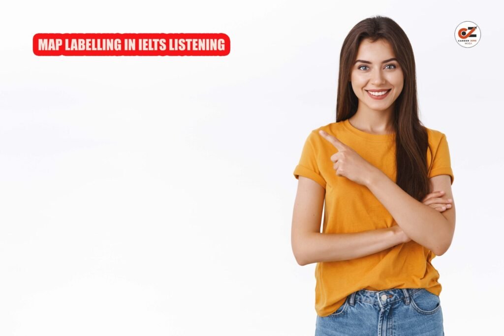 MAP LABELLING IN IELTS LISTENING