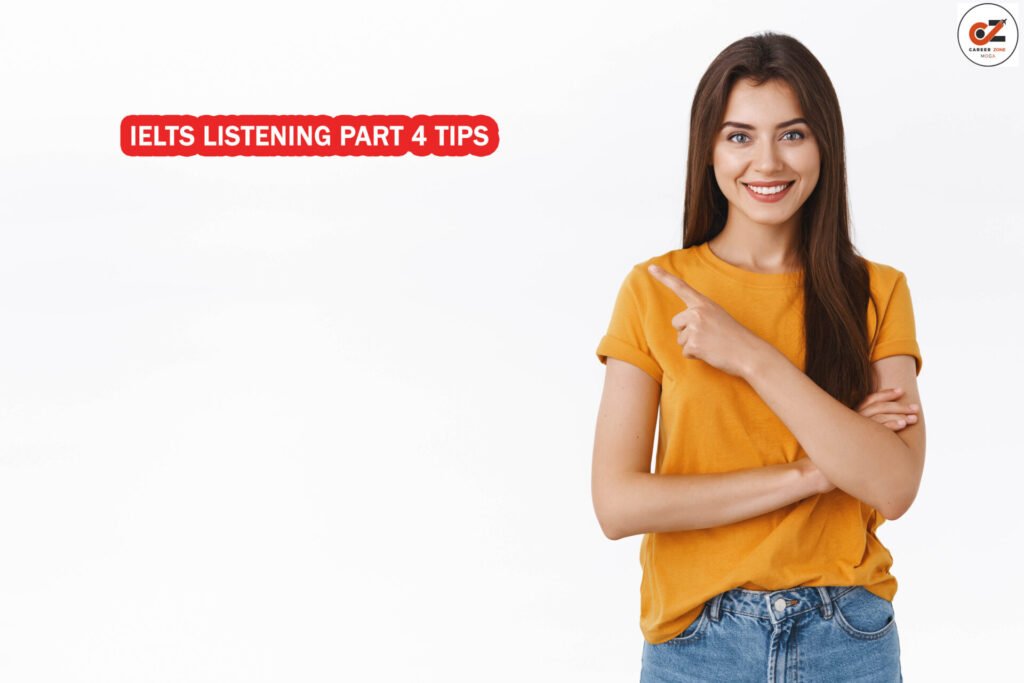 IELTS LISTENING PART 4 TIPS