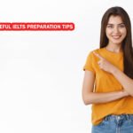 7 Useful IELTS Preparation Tips 4 7 Useful IELTS Preparation Tips