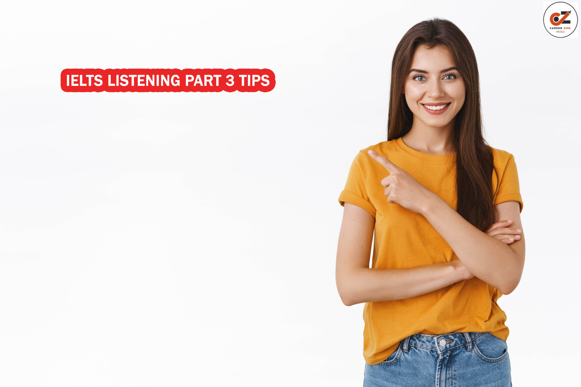 IELTS LISTENING PART 3 TIPS » Career Zone Moga - CZ Ielts Legend
