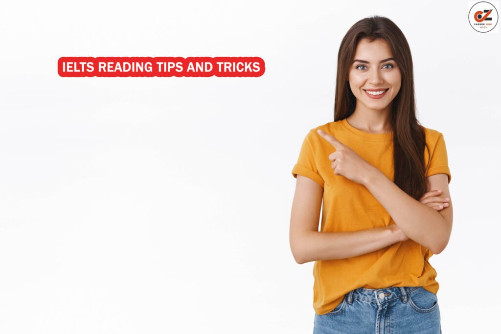 IELTS READING TIPS AND TRICKS 1 IELTS READING TIPS AND TRICKS