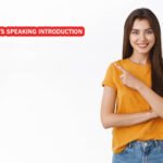 IELTS Speaking Introduction 6 IELTS Speaking Introduction