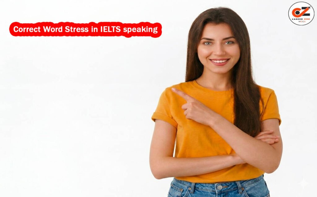 Correct Word Stress in IELTS speaking