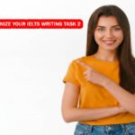 HOW TO ORGANIZE YOUR IELTS WRITING TASK 2