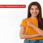 HOW TO IMPROVE PRONUNCIATION IN PTE