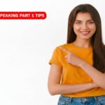 IELTS SPEAKING PART 1 TIPS 3 IELTS SPEAKING PART 1 TIPS