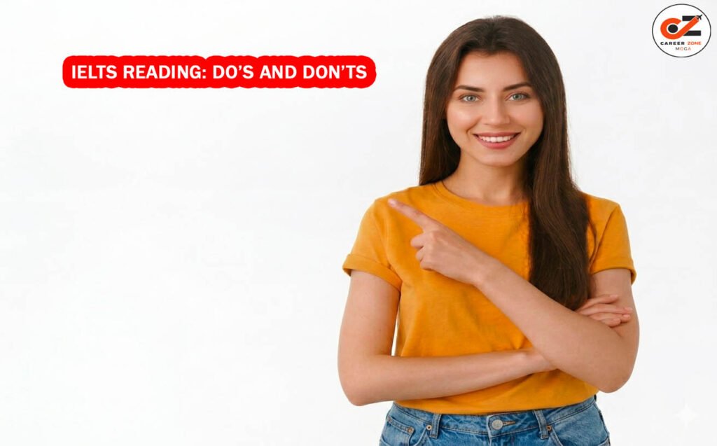 IELTS READING: DO’S AND DON’TS
