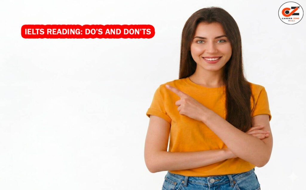 IELTS READING: DO’S AND DON’TS 1 IELTS READING: DO’S AND DON’TS