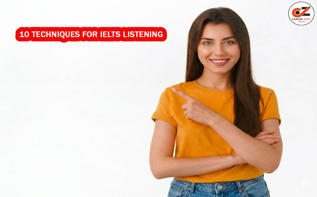 10 TECHNIQUES FOR IELTS LISTENING